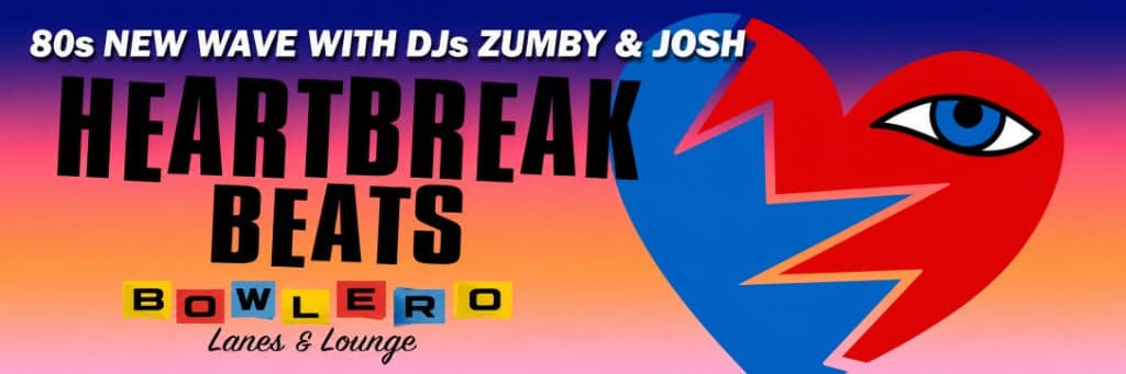 Heartbreak Beats DJ night at Bowlero