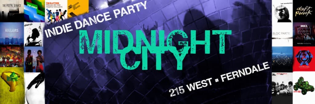 Midnight City — indie dance party with DJs Zumby and Josh at 215 West Ferndale