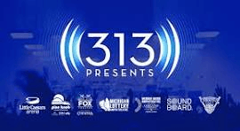 313 Presents