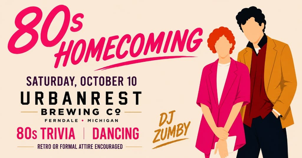 80s Homecoming — Saturday October 10 at Urbanrest Brewing Co.